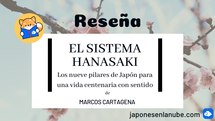 El Sistema Hanasaki Marcos Cartagena