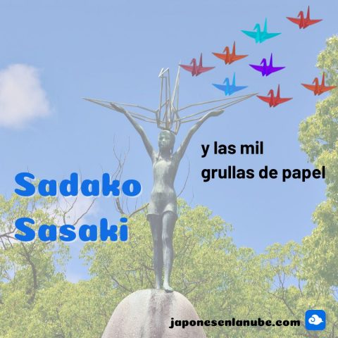 Sadako Sasaki y las mil grullas de papel